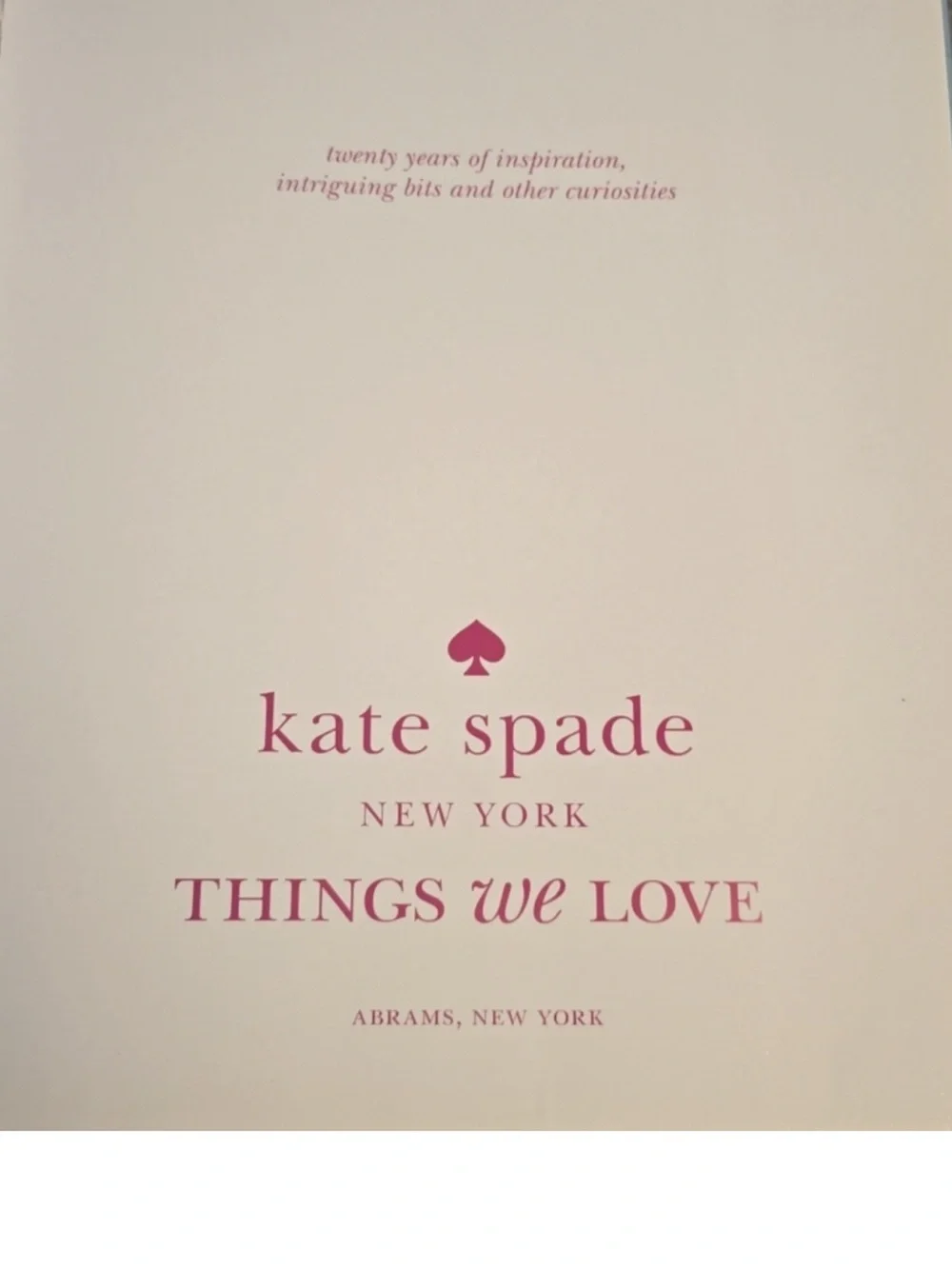 Kate Spade “Things We Love” Coffee Table Book - 20 Years of Inspiration